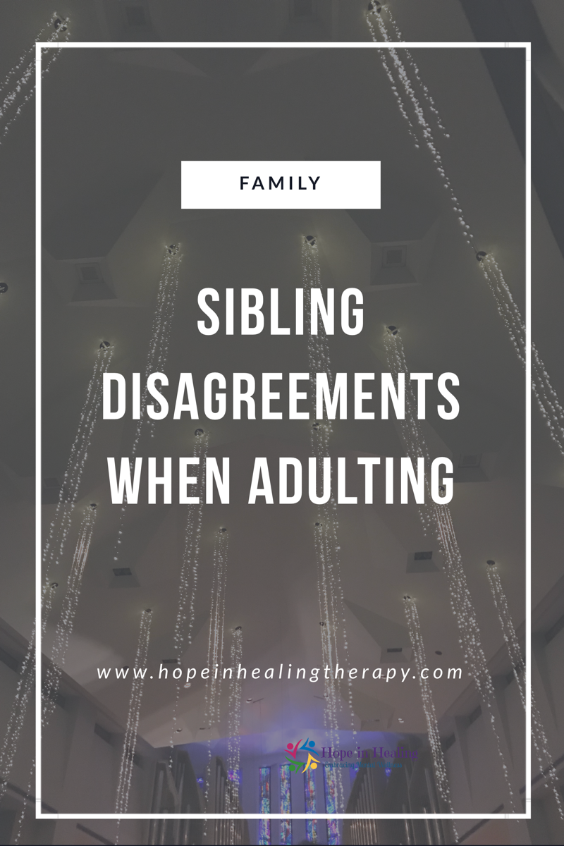 Adult Sibling Conflict Hope in Healing